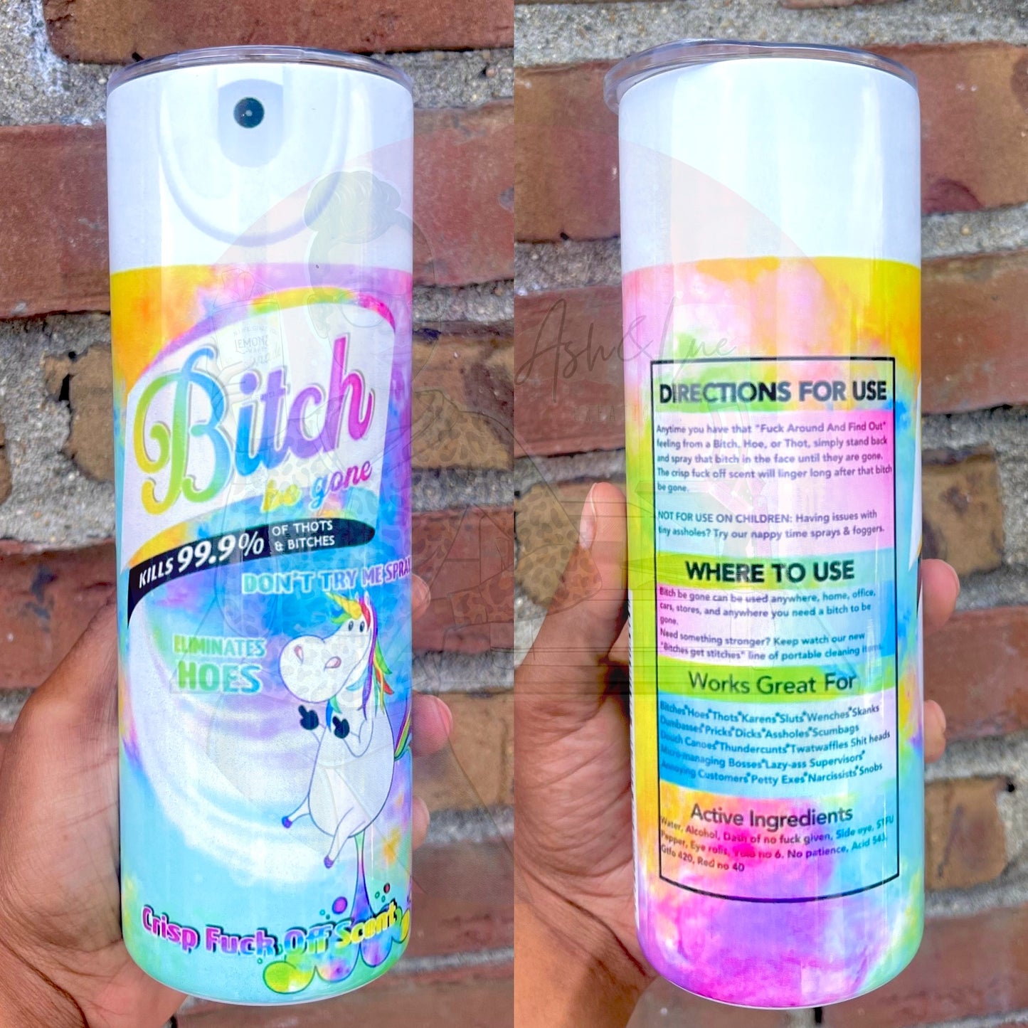 B*tch Be Gone Spray Tumbler