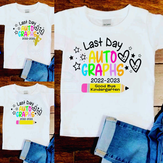 Last Day Of School Autograph T-Shirt