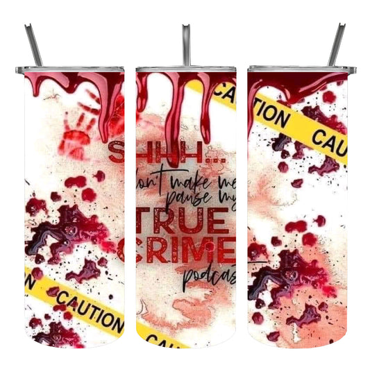 True Crime Tumbler