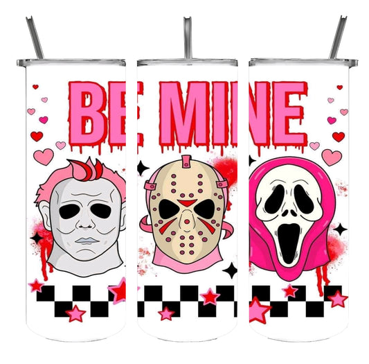 Be Mine Horror Tumbler